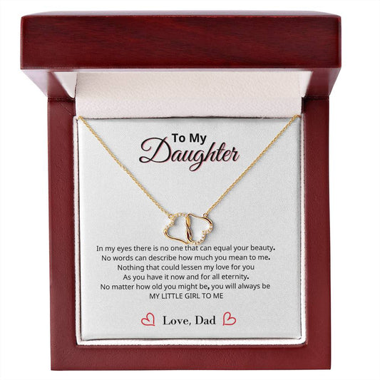 To My Daughter - Gift For Daughter from Dad - Daughters Birthday - Everlasting Love Necklace