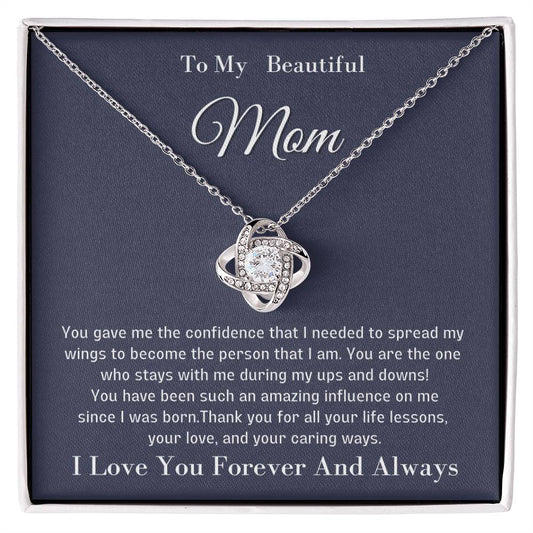 To My Beautiful Mom - I love you forever and always - Love Knot Necklace