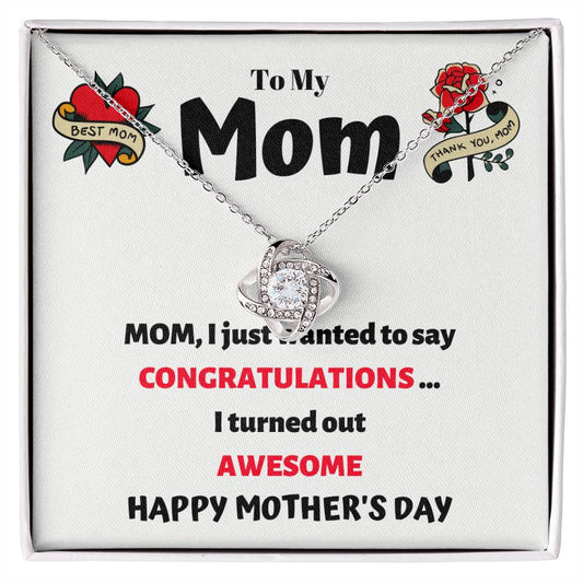 To My Mom - Happy Mother's Day - Love Knot Necklace