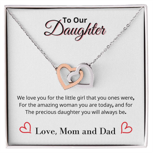 To Our Daughter - We love you for the precious Daughter you will always be - Interlocking Heart Necklace