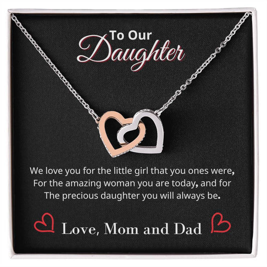 To Our Daughter - We love you for the precious Daughter you will always be - Interlocking Heart Necklace